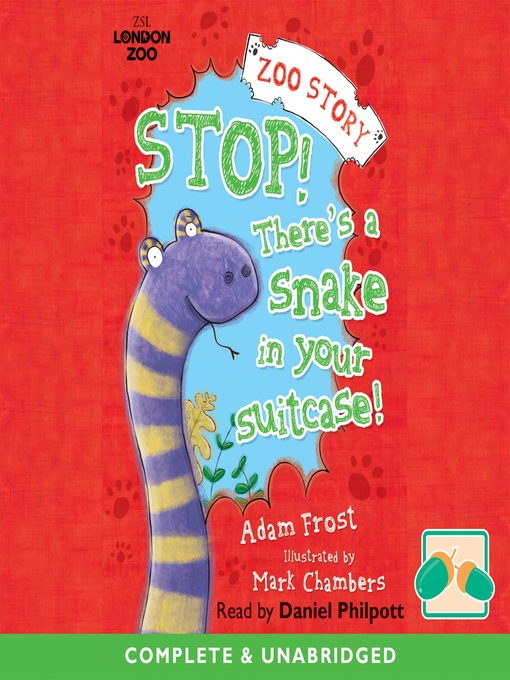 Title details for Stop! There's a Snake in your Suitecase! by Adam Frost - Available